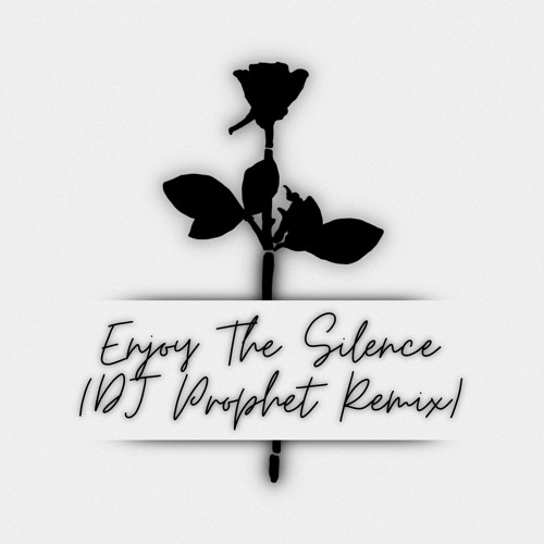 Stream Depeche Mode - Enjoy The Silence (DJ Prophet Remix) [FREE DOWNLOAD]  by DJ Prophet | Listen online for free on SoundCloud