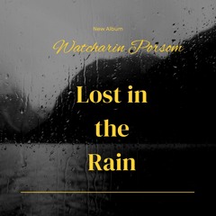 Lost In The Rain [K - Pop]