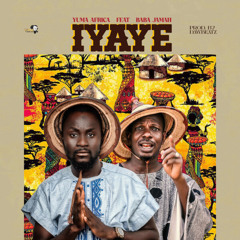 IYAYE (Parents) [feat. Baba Jamah]