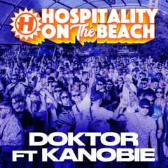 Doktor ft. Kanobie | Live @ Hospitality On The Beach 2024