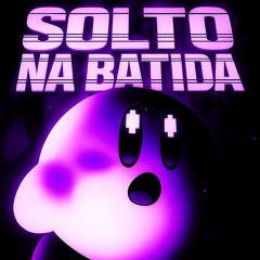 SOLTO NA BATIDA