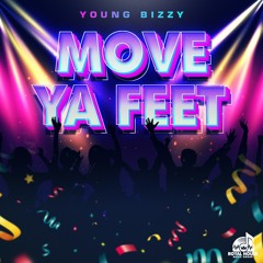 Move Ya Feet- DJ Smallz 732 (ft. Young Bizzy)
