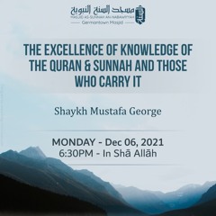 The Excellence of Knowledge of the Qur'ān and the Sunnah and Those Who Carry It