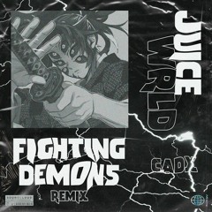 Juice WRLD - Fighting Demons [CADX Remix]