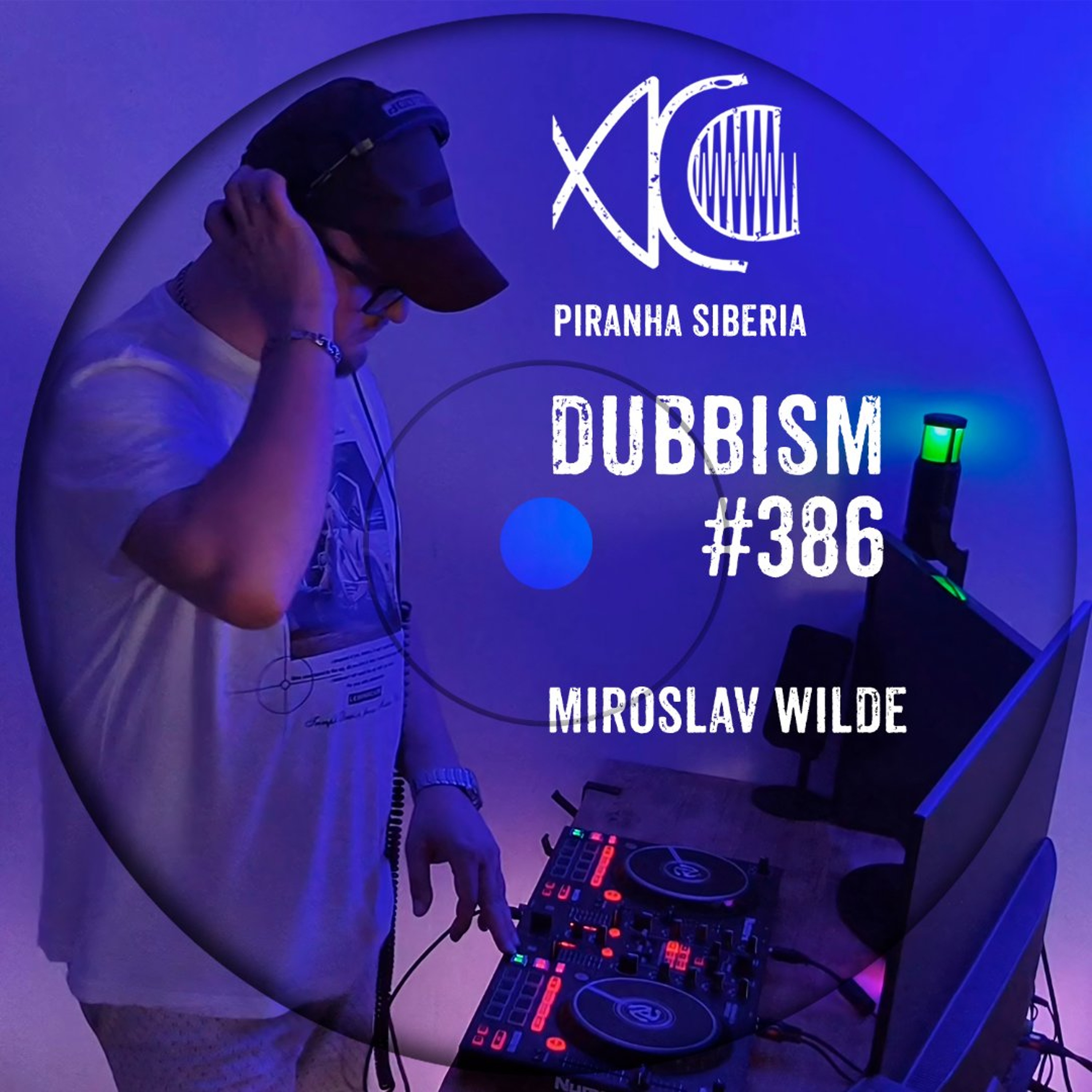 DUBBISM #386 - Miroslav Wilde