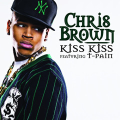 Kiss Kiss - Chris Brown Ft T-Pain (Freaks Edit) [FREE DL]