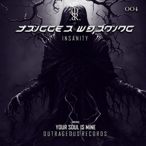 TRIGGER WARNING - Your Soul Is Mine [OUTRAGEOUS RECORDS][OREP01]