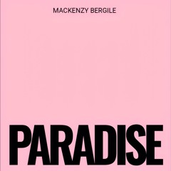 Mackenzy Bergile - Paradise (BXCD024)