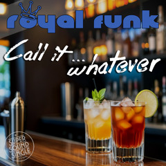 Call it... whatever [FREE DOWNLOAD]