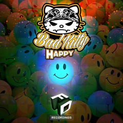 Bad Kitty - Happy - Out Now On Faction Digital Recordings FDR
