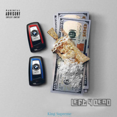 King Supreme Ft. Nick Band$ (Left 4 Dead)