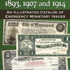 [PDF] DOWNLOAD Panic Scrip of 1893, 1907 and 1914: An Illustrated Catalog of Eme