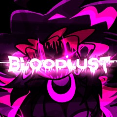 Friday Night Corruption - Bloodlust