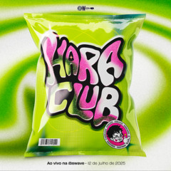 HARACLUB 0.1 @ SWAVE: GROOVY FANTAZIA