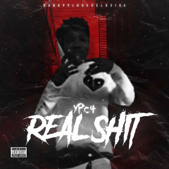 YPC4 - Real Shit