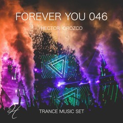 Forever You 046 - Trance Music Set