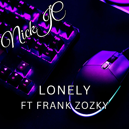 NickJC Lonely Ft Frank Zozky