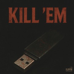 Kill Em'