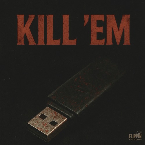 Kill Em'