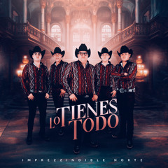 Lo Tienes Todo