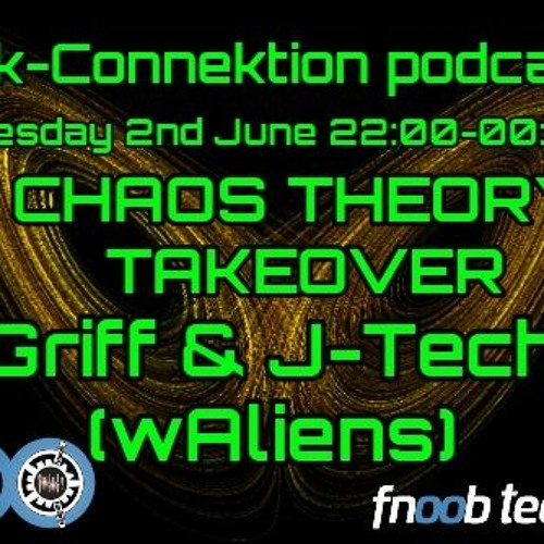 Tek-Connektion Podcast on Fnoob June 2020 Chaos Theory Takeover - Griff & J-Tech