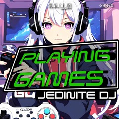 JediNite DJ - Playing Games (Radio MIx)