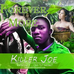 Killer_Joe_-_Forever_more_Official_Audio_[A.naXee_Studios]__263_786_311_099.mp3