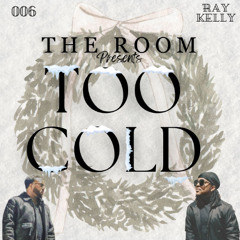 Too Cold
