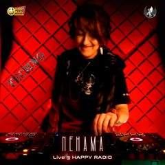NEHAMA   LIVE DJ SET   HAPPYRADIO.FM   7.05.21