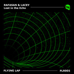 Rafasan & LACEY - Lost in the Echo (Radio Edit)