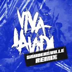 Viva La Vida (Sandersville Remix) [FREE DL]