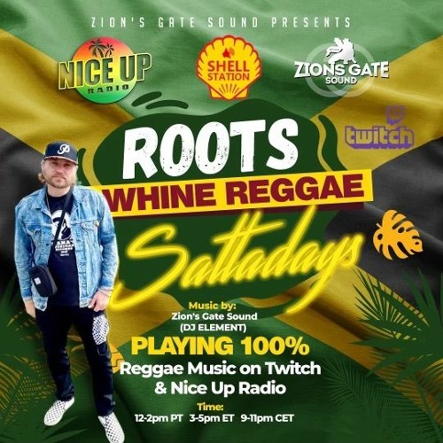 roots whine reggae sattadays 1-22-22 live on Nice Up Radio and Twitch