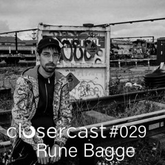Closercast #029 - RUNE BAGGE