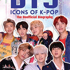 VIEW PDF 🖊️ BTS: Icons of K-Pop by  Adrian Besley EBOOK EPUB KINDLE PDF