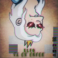 ELFO VA EN ENFER (Cover By Nekketsu TPN)