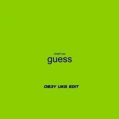 Charli xcx & Billie Eilish - Guess (OB3Y UKG BOOTLEG)