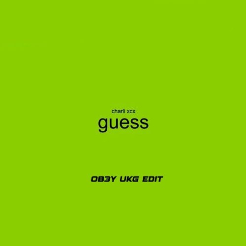 Charli xcx & Billie Eilish - Guess (OB3Y UKG BOOTLEG)