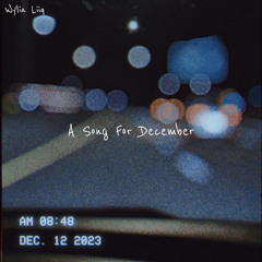 Wylin Liiq - A Song For December (Official Audio)