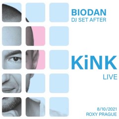 after KiNK [live] @ Roxy Prague [Oct 8, 2021]