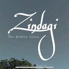 Zindagi - The Middle Class ( Official Audio )