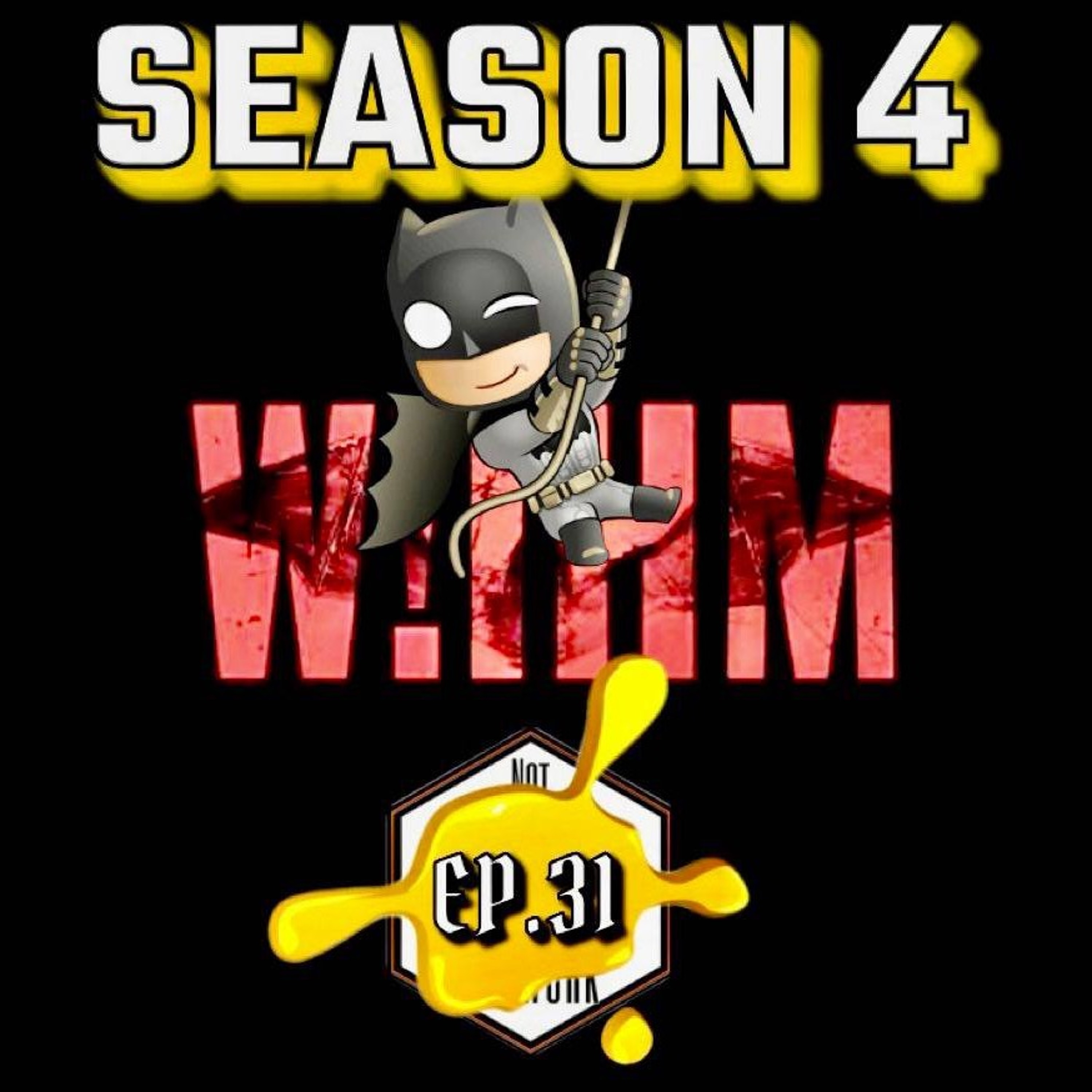 W!IHM Podcast Ep.31 - The Mustard Knight Rises episode artwork