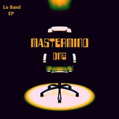 Mastermind DNB - Lo Band EP