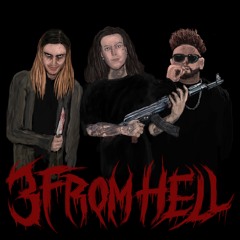 3 From Hell (feat. Trippythakid x gizmo) [PROD. SLAYXIII]