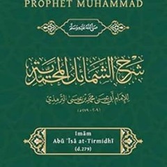 [PDF@] A COMMENTARY ON THE DEPICTION OF PROPHET MUHAMMAD *  Imam At-Tirmidhi (Author)  [Full_PDF]