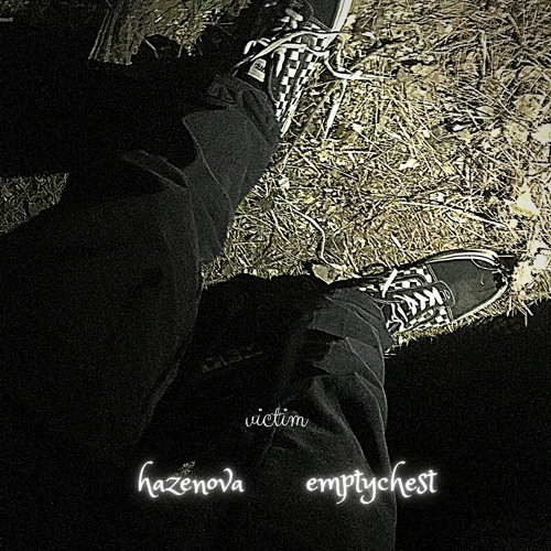 victim w/emptychest + [yungspoiler x dercept]