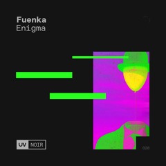 Fuenka - Enigma [UV Noir]