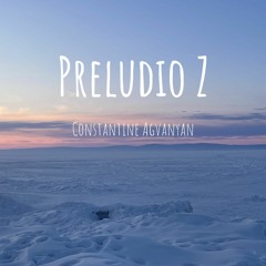 Constantine Agvanyan - Preludio Z
