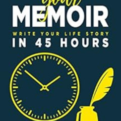 VIEW PDF 📙 Fast-Draft Your Memoir: Write Your Life Story in 45 Hours by Rachael Herr