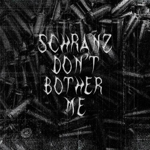 Schranz don't bother me [FREE DL]