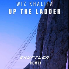 Wiz Khalifa - Up The Ladder (Shuftler Remix)